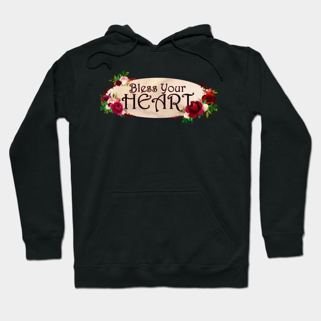 "Bless Your Heart" with Red Flower Frame Hoodie by bumblefuzzies